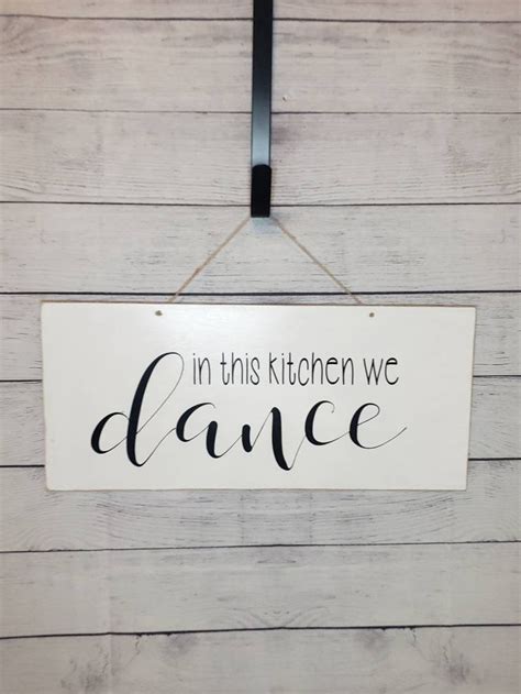 Kitchen Sign In This Kitchen We Dance Wall Sign Etsy