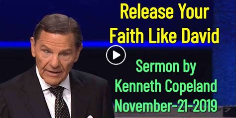 Kenneth Copeland November 21 2019 Sermon Release Your Faith Like David