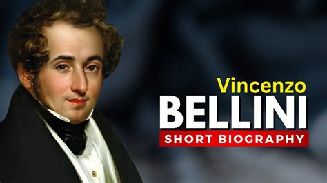 Vincenzo Bellini Master Of Bel Canto Opera Youtube