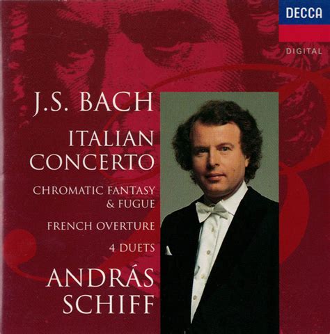 András Schiff Js Bach Italian Concerto Chromatic Fantasy And Fugue French Overture 4 Duets