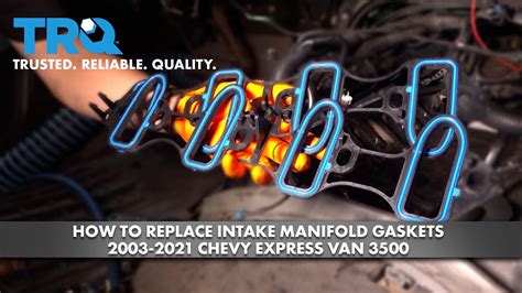 How To Replace Intake Manifold Gaskets 2003 2021 Chevrolet Express Van 3500 Youtube