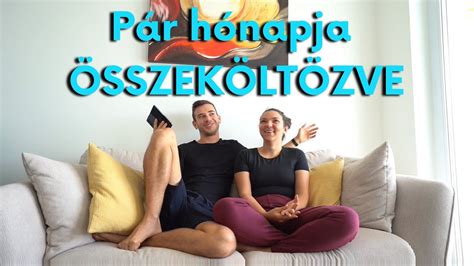 Milyen ÖSSZEKÖLTÖZVE pár hónap után Vajon ki takarít YouTube