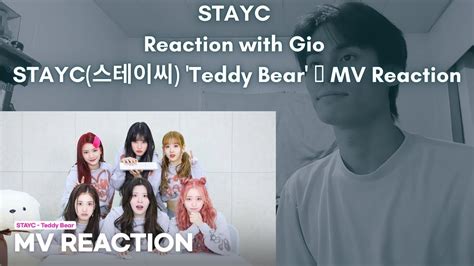 STAYC Reaction with Gio STAYC 스테이씨 Teddy Bear MV Reaction YouTube