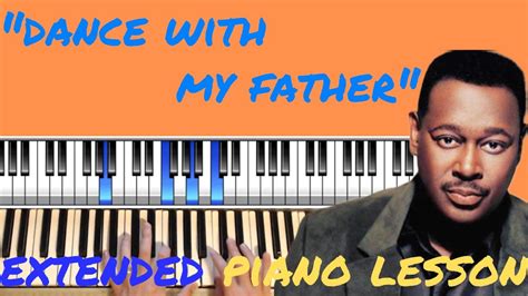 How To Play Dance With My Father Extended Piano Lesson Chords Tutorial Luther Vandross Youtube