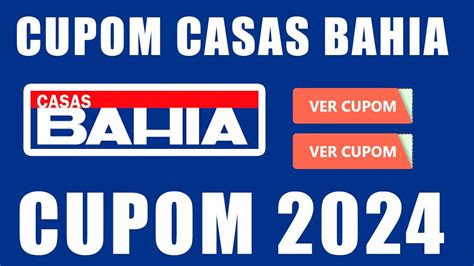 COMO CONSEGUIR CUPOM DE DESCONTO CASAS BAHIA EM 2024 CUPOM CASAS BAHIA