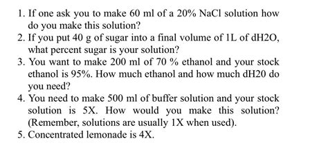 Solved 1 If One Ask You To Make 60ml Of A 20nacl Solution