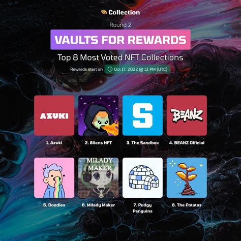 Collection Xyz On Twitter Collectionxyz Vaultsforrewards Round