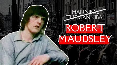 Robert Maudsley La Vera Storia Di Hannibal The Cannibal Youtube