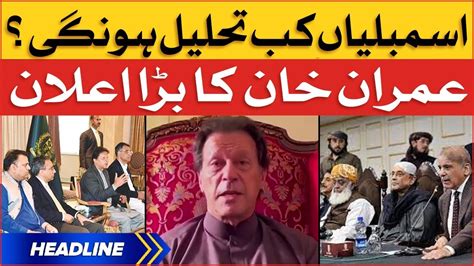 Imran Khan Decision To Dissolve Assemblies News Headlines At 9 Am