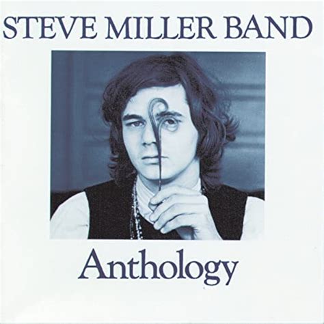 Play Anthology By The Steve Miller Band On Amazon Music Unlimited