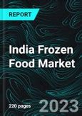 India Frozen Food Market Size Global Forecast 2023 2028 Industry