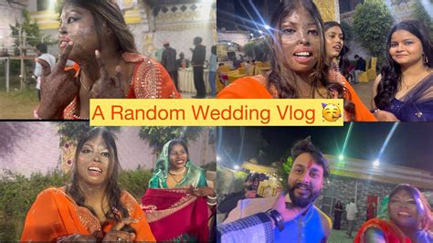 Matter Ho Gya Shadi Me 😤 Wedding Vlog Vlog Wedding Youtube