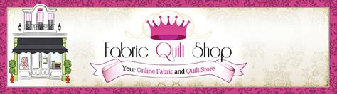 Fabric Quilt Shop