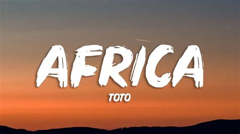 Toto Africa Lyrics Youtube