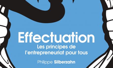 Effectuation Lentrepreneuriat Pour Tous My Mooc