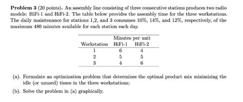 Problem 3 20 Points An Assembly Line Consisting Of Chegg