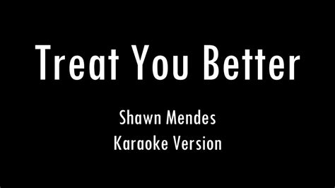 Treat You Better Shawn Mendes Karaoke With Lyrics Only Guitar Chords Youtube