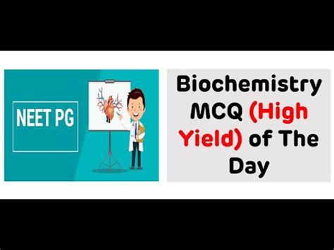 Biochemistry Mcq Of The Day High Yield Mcqs Of Biochemistry Neet