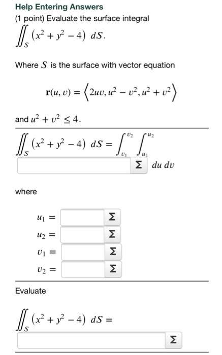 Solved Help Entering Answers Point Evaluate The Surface Chegg