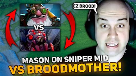 Mason On Sniper Mid Vs Broodmother In This Game How To Defeat