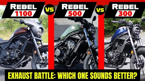 New Honda Rebel 300 VS 500 VS 1100 Exhaust Sound Comparison Which