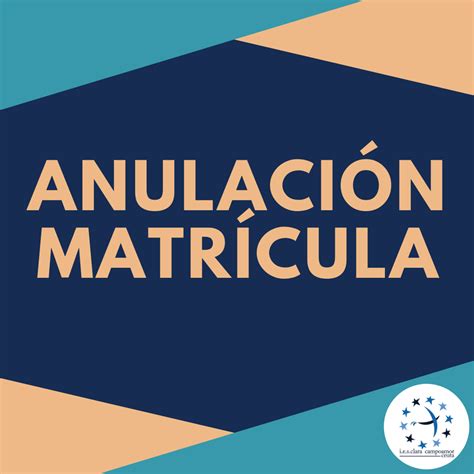 Anulación De Matrícula Noticias Sistema Educativo Digital