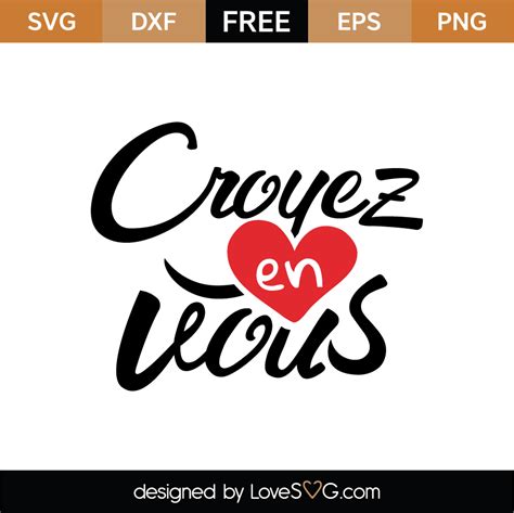 Free Croyez En Vous Svg Cut File Lovesvg