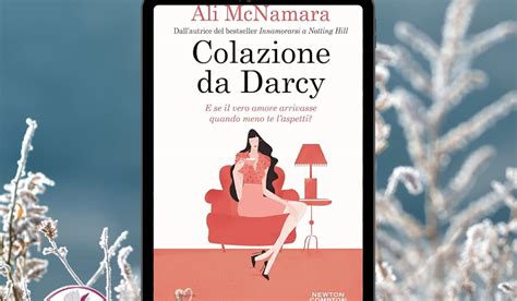 Recensione Colazione Da Darcy Di Ali Mc Namara Newton Compton Editori