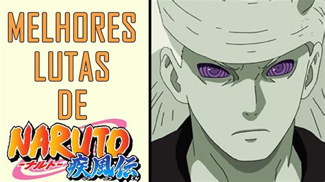 As Melhores Lutas De Naruto Shippuden Youtube