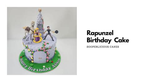 Rapunzel Cake 👸🏼🏰 Sooperlicious Cakes