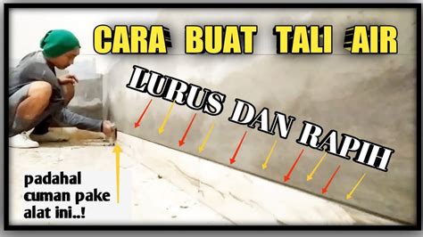 Cara Membuat Tali Air Plin Keramik Lurus Dan Rapih Youtube