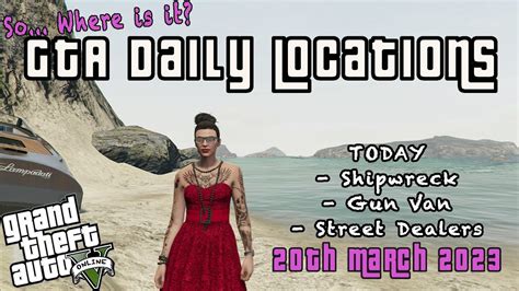 Gta Online All Street Dealers Shipwreck Gun Van Location Today Th