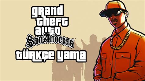 Gta San Andreas T Rk E Yama Nas L Yap L R Tamindir