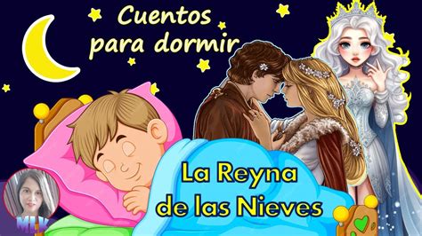 LA REYNA DE LAS NIEVES CUENTOS INFANTILES PARA DORMIR YouTube