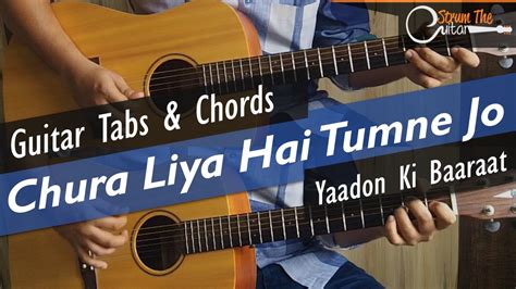 Chura Liya Hai Tumne Jo Dil Ko Guitar Tabs Lead Chords Lesson