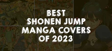 Best Shonen Jump Manga Covers Of 2023 Comic Book Revolution