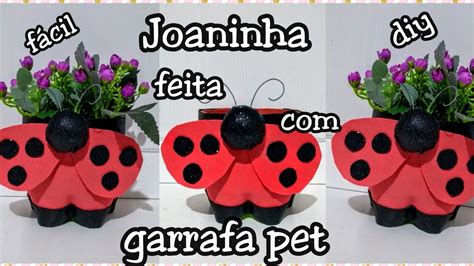 Joaninha garrafa pet e Eva Reciclagem decoração para aniversário