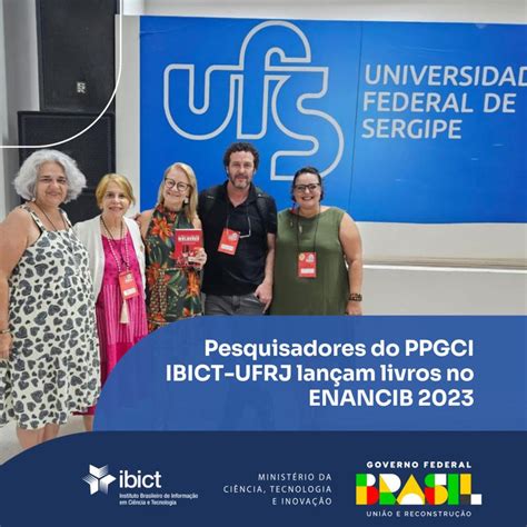 Pesquisadores Do Ppgci Ibict Ufrj Lan Am Livros No Enancib