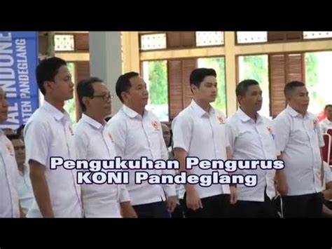 Rizki Natakusumah Resmi Dilantik Jadi Ketua Koni Pandeglang Youtube