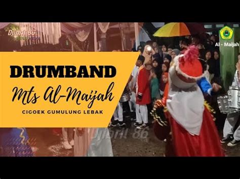 Drumband Mts Al Maijah Cigoek Gumulung Lebak Youtube