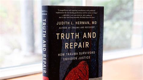 Truth And Repair How Trauma Survivors Envision Justice Dart Center