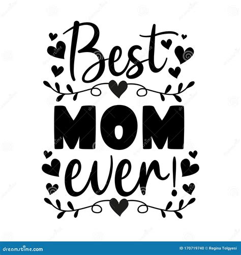 Best Mom Ever Text With Hearts And Flower Stock Vector