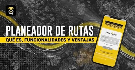 Planeador De Rutas Qu Es Funcionalidades Y Ventajas