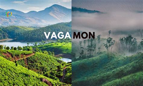 A Guide To Vagamon S Best Attractions That You Must Visit