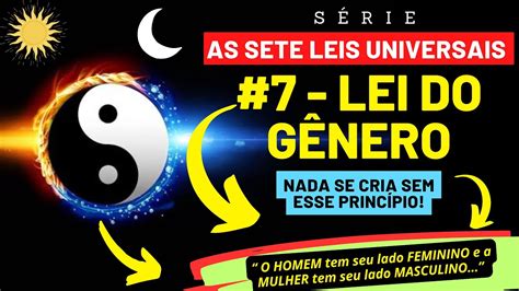 7 Lei Do GÊnero Descomplicando As Sete Leis Herméticas De Hermes