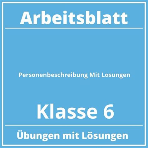 Personenbeschreibung Arbeitsblatt Klasse 6