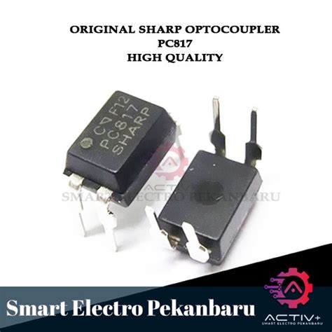 Jual ORIGINAL OPTOCOUPLER PC817 SHARP DIP 4 PC 817 DIP PHOTOTRANSISTOR