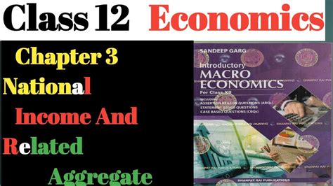 Class Th Marco Economics By Sandeep Garg Chapter National Income