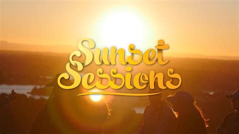 Sunset Sessions Youtube