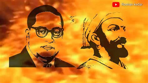 Dr Babasaheb Ambedkar And Shivaji Maharaj Status Youtube